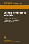 Ueta / Kanzaki / Hanamura |  Excitonic Processes in Solids | Buch |  Sack Fachmedien