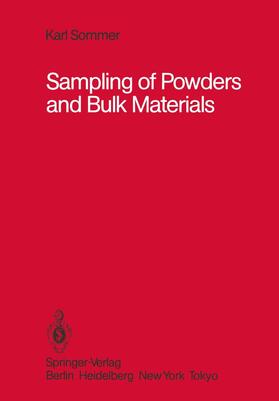 Sommer | Sampling of Powders and Bulk Materials | Buch | 978-3-642-82607-8 | sack.de