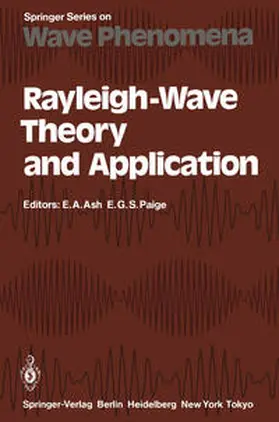 Ash / Paige |  Rayleigh-Wave Theory and Application | eBook | Sack Fachmedien