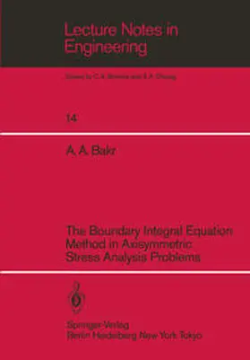 Bakr |  The Boundary Integral Equatio Method in Axisymmetric Stress Analysis Problems | eBook | Sack Fachmedien