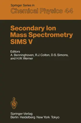 Benninghoven / Colton / Simons |  Secondary Ion Mass Spectrometry SIMS V | Buch |  Sack Fachmedien