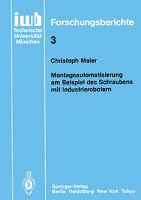 Maier |  Montageautomatisierung am Beispiel des Schraubens mit Industrierobotern | eBook | Sack Fachmedien