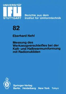 Nehl |  Messung des Werkzeugverschleißes bei der Kalt- und Halbwarmumformung mit Radionukliden | eBook | Sack Fachmedien