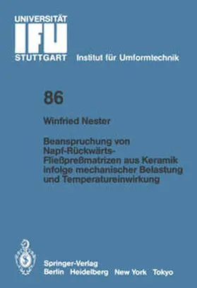 Nester |  Beanspruchung von Napf-Rückwärts-Fließpreßmatrizen aus Keramik infolge mechanischer Belastung und Temperatureinwirkung | eBook | Sack Fachmedien