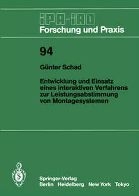 Schad |  Entwicklung und Einsatz eines interaktiven Verfahrens zur Leistungsabstimmung von Montagesystemen | eBook | Sack Fachmedien