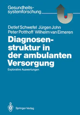 Schwefel / John / Potthoff |  Diagnosenstruktur in der ambulanten Versorgung | eBook | Sack Fachmedien
