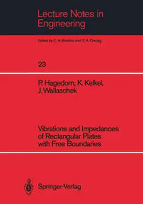 Hagedorn / Kelkel / Wallaschek |  Vibrations and Impedances of Rectangular Plates with Free Boundaries | eBook | Sack Fachmedien