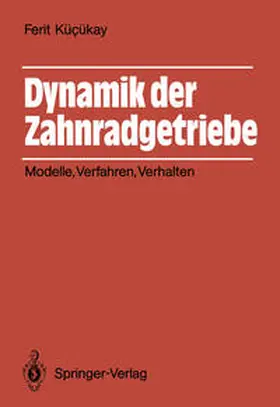 Kücükay |  Dynamik der Zahnradgetriebe | eBook | Sack Fachmedien