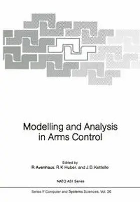 Avenhaus / Huber / Kettelle |  Modelling and Analysis in Arms Control | eBook | Sack Fachmedien
