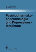 Laakmann |  Psychopharmakoendokrinologie und Depressionsforschung | Buch |  Sack Fachmedien