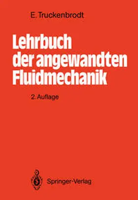Truckenbrodt |  Lehrbuch der angewandten Fluidmechanik | eBook | Sack Fachmedien