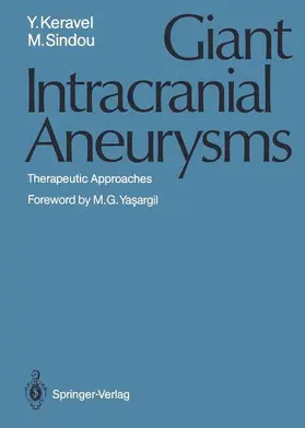Keravel / Sindou |  Giant Intracranial Aneurysms | Buch |  Sack Fachmedien