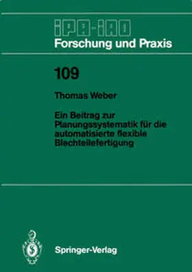Weber |  Ein Beitrag zur Planungssystematik für die automatisierte flexible Blechteilefertigung | eBook | Sack Fachmedien