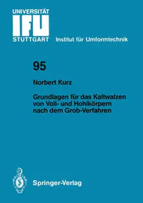 Kurz |  Grundlagen für das Kaltwalzen von Voll- und Hohlkörpern nach dem Grob-Verfahren | eBook | Sack Fachmedien