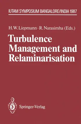 Liepmann / Narashima |  Turbulence Management and Relaminarisation | Buch |  Sack Fachmedien