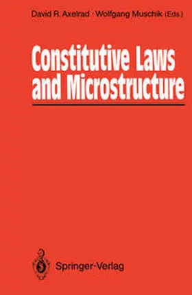 Axelrad / Muschik |  Constitutive Laws and Microstructure | eBook | Sack Fachmedien