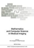 Todd-Pokropek / Viergever |  Mathematics and Computer Science in Medical Imaging | Buch |  Sack Fachmedien