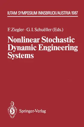 Ziegler / Schueller |  Nonlinear Stochastic Dynamic Engineering Systems | Buch |  Sack Fachmedien