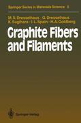 Dresselhaus / Goldberg / Sugihara |  Graphite Fibers and Filaments | Buch |  Sack Fachmedien