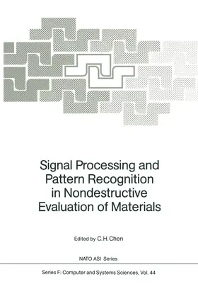 Chen | Signal Processing and Pattern Recognition in Nondestructive Evaluation of Materials | Buch | 978-3-642-83424-0 | www.sack.de