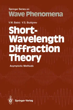 Babic / Buldyrev |  Short-Wavelength Diffraction Theory | Buch |  Sack Fachmedien