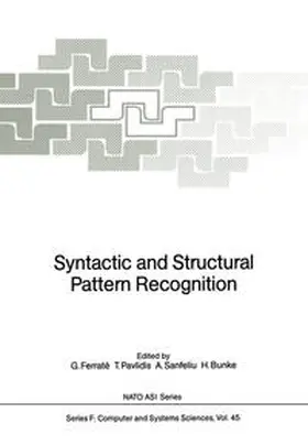 Ferrate / Pavlidis / Sanfeliu |  Syntactic and Structural Pattern Recognition | eBook | Sack Fachmedien