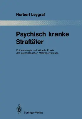 Leygraf |  Psychisch kranke Straftäter | Buch |  Sack Fachmedien