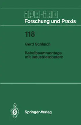 Schlaich |  Kabelbaummontage mit Industrierobotern | eBook | Sack Fachmedien