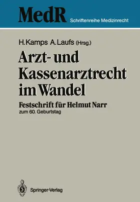 Laufs / Kamps |  Arzt- und Kassenarztrecht im Wandel | Buch |  Sack Fachmedien