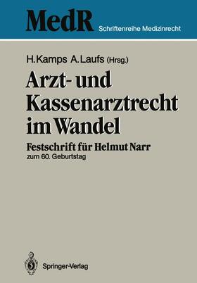 Laufs / Kamps | Arzt- und Kassenarztrecht im Wandel | Buch | 978-3-642-83533-9 | sack.de