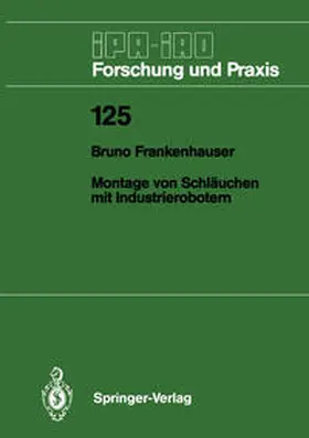 Frankenhauser |  Montage von Schläuchen mit Industrierobotern | eBook | Sack Fachmedien