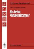 Pfarr / Rüster / Koopmann |  Was kosten Planungsleistungen? | Buch |  Sack Fachmedien