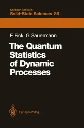 Fick / Sauermann |  The Quantum Statistics of Dynamic Processes | Buch |  Sack Fachmedien