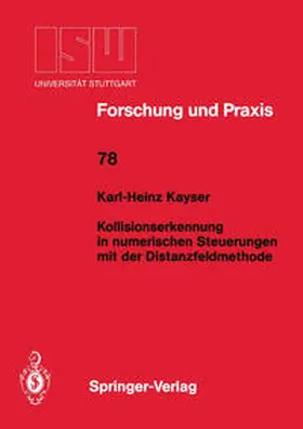 Kayser |  Kollisionserkennung in numerischen Steuerungen mit der Distanzfeldmethode | eBook | Sack Fachmedien