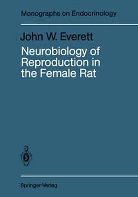 Everett |  Neurobiology of Reproduction in the Female Rat | eBook | Sack Fachmedien