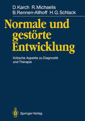 Karch / Michaelis / Rennen-Allhoff |  Normale und gestörte Entwicklung | eBook | Sack Fachmedien