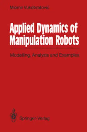Vukobratovic | Applied Dynamics of Manipulation Robots | E-Book | www.sack.de