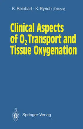 Reinhart / Eyrich |  Clinical Aspects of O2 Transport and Tissue Oxygenation | eBook | Sack Fachmedien