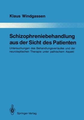 Windgassen | Schizophreniebehandlung aus der Sicht des Patienten | Buch | 978-3-642-83961-0 | sack.de