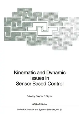 Taylor |  Kinematic and Dynamic Issues in Sensor Based Control | Buch |  Sack Fachmedien