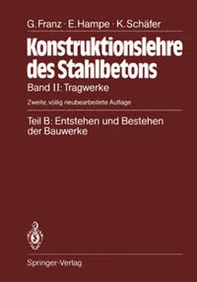 Franz / Hampe / Schäfer |  Teil B: Entstehen und Bestehen der Bauwerke | eBook | Sack Fachmedien