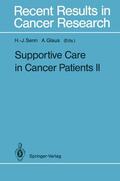 Glaus / Senn |  Supportive Care in Cancer Patients II | Buch |  Sack Fachmedien