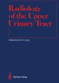 Lang |  Radiology of the Upper Urinary Tract | Buch |  Sack Fachmedien