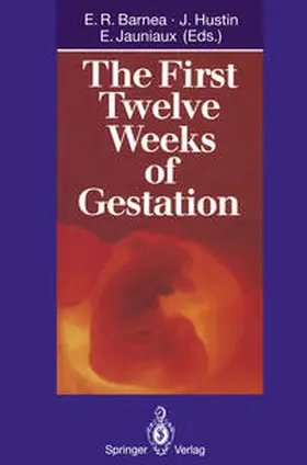 Barnea / Hustin / Jauniaux |  The First Twelve Weeks of Gestation | eBook | Sack Fachmedien