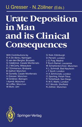 Zöllner / Gresser | Urate Deposition in Man and its Clinical Consequences | Buch | 978-3-642-84493-5 | sack.de