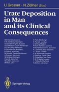 Zöllner / Gresser |  Urate Deposition in Man and its Clinical Consequences | Buch |  Sack Fachmedien