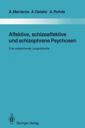 Marneros / Deister / Rohde |  Affektive, schizoaffektive und schizophrene Psychosen | Buch |  Sack Fachmedien