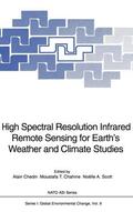 Chedin / Scott / Chahine |  High Spectral Resolution Infrared Remote Sensing for Earth¿s Weather and Climate Studies | Buch |  Sack Fachmedien