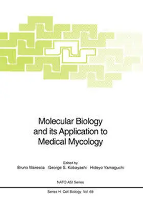 Maresca / Kobayashi / Yamaguchi |  Molecular Biology and its Application to Medical Mycology | eBook | Sack Fachmedien