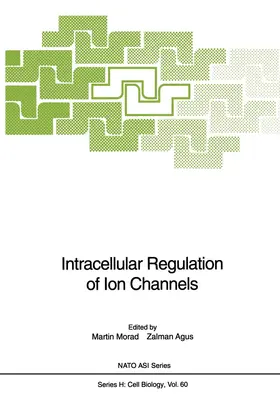Morad / Agus |  Intracellular Regulation of Ion Channels | Buch |  Sack Fachmedien